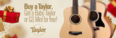 Taylor Guitars "Get One, Gift One"